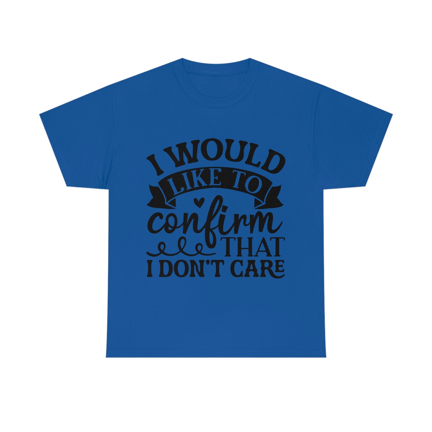 No Care Unisex Heavy Cotton Tee