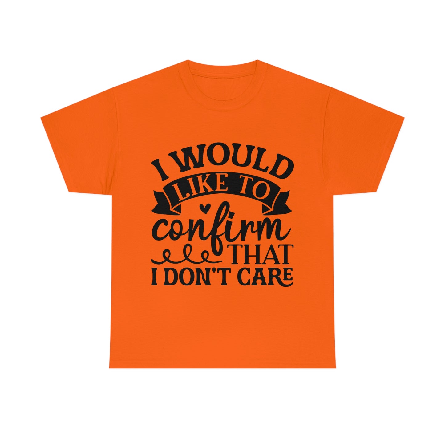 No Care Unisex Heavy Cotton Tee