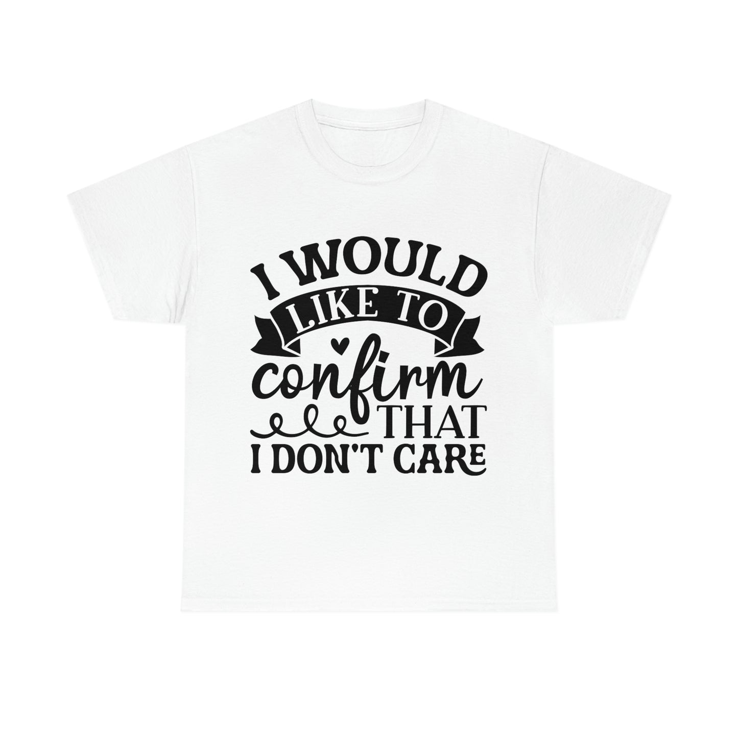 No Care Unisex Heavy Cotton Tee