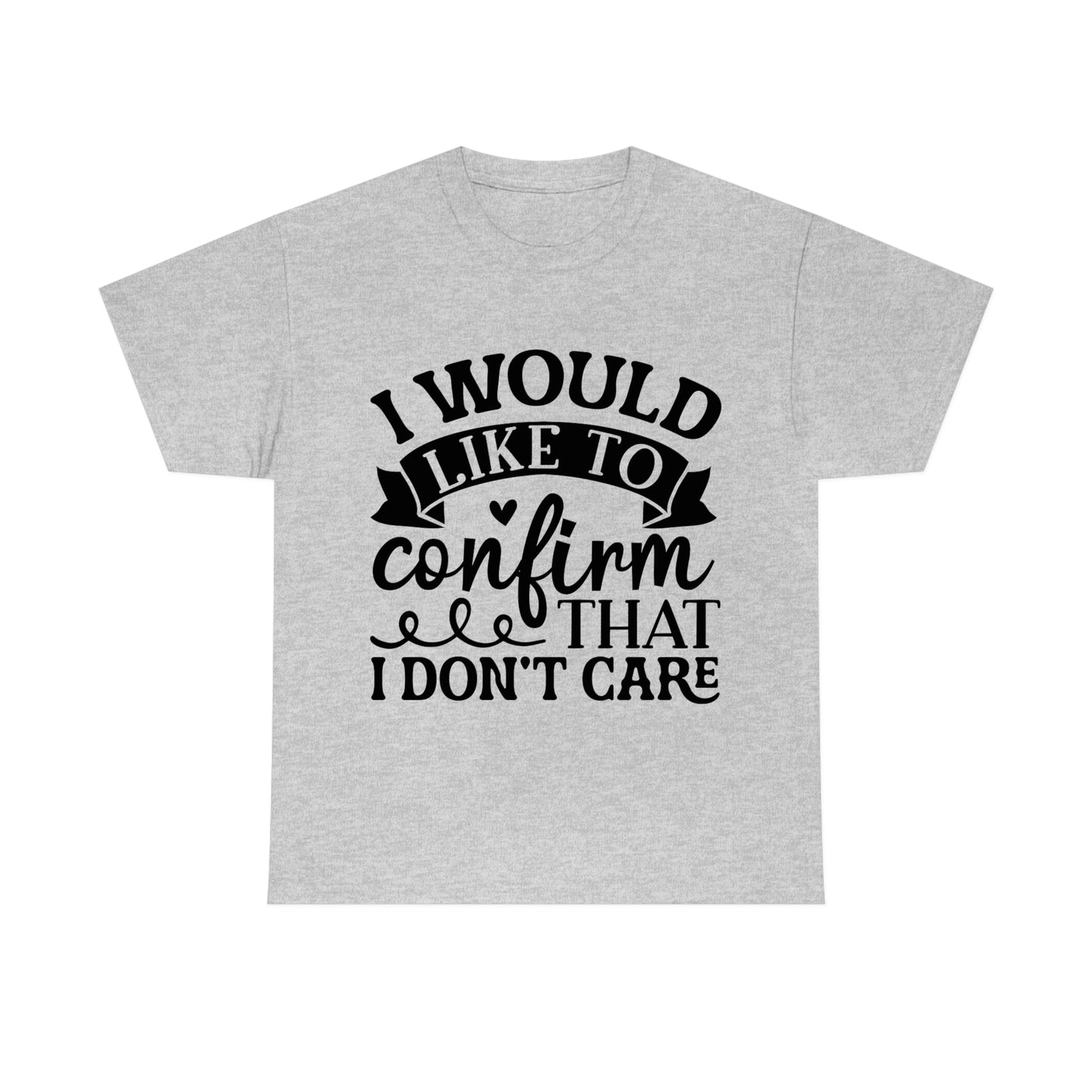 No Care Unisex Heavy Cotton Tee